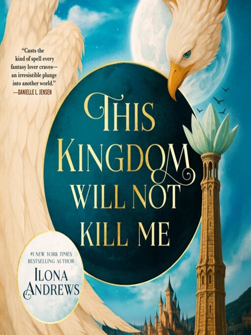Title details for This Kingdom Will Not Kill Me by Ilona Andrews - Wait list